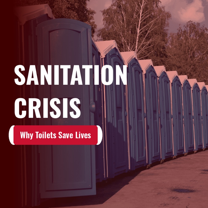 Blog post: the sanitation crisis and why toilets save lives.